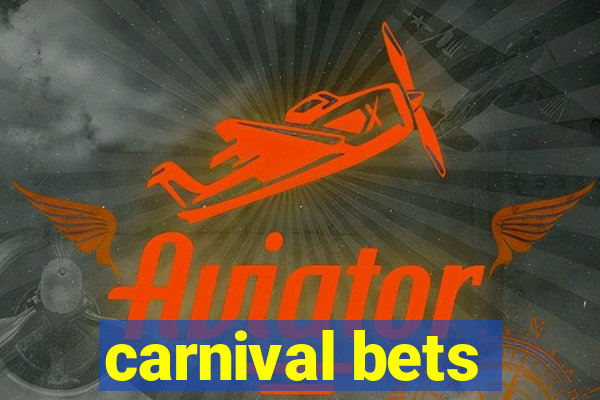 carnival bets